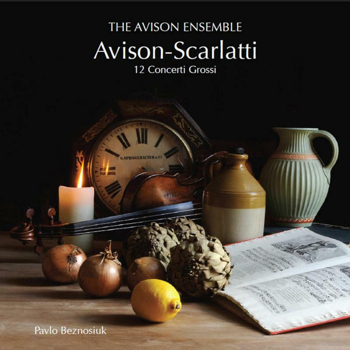 Beznosiuk:Avison Ensemble - AVISON:CON GRO AFT SCARLATTI - DDA21213