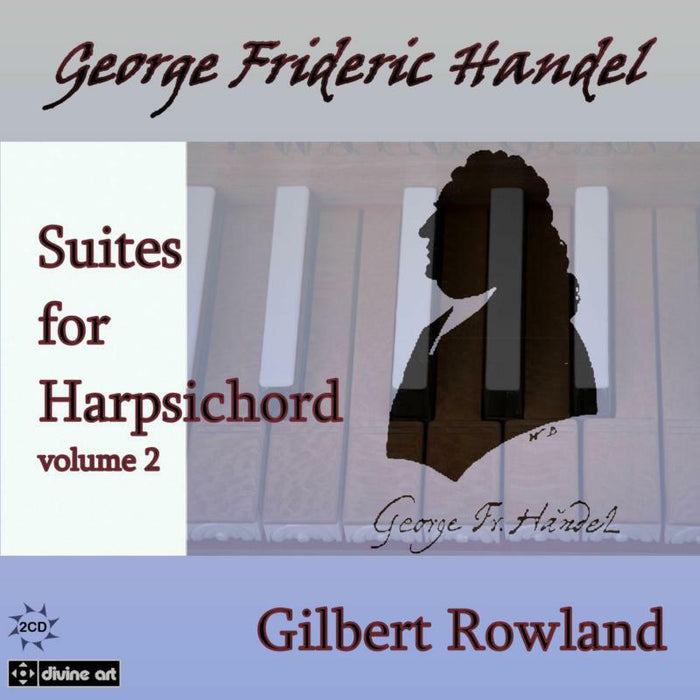 Gilbert Rowland - HANDEL:SUITES FOR HPSD VOL 2 - DDA21220