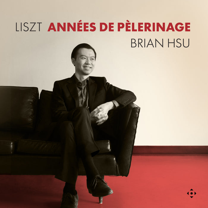 Brian Hsu - Franz Liszt: Annees de Pelerinage - DDX21376