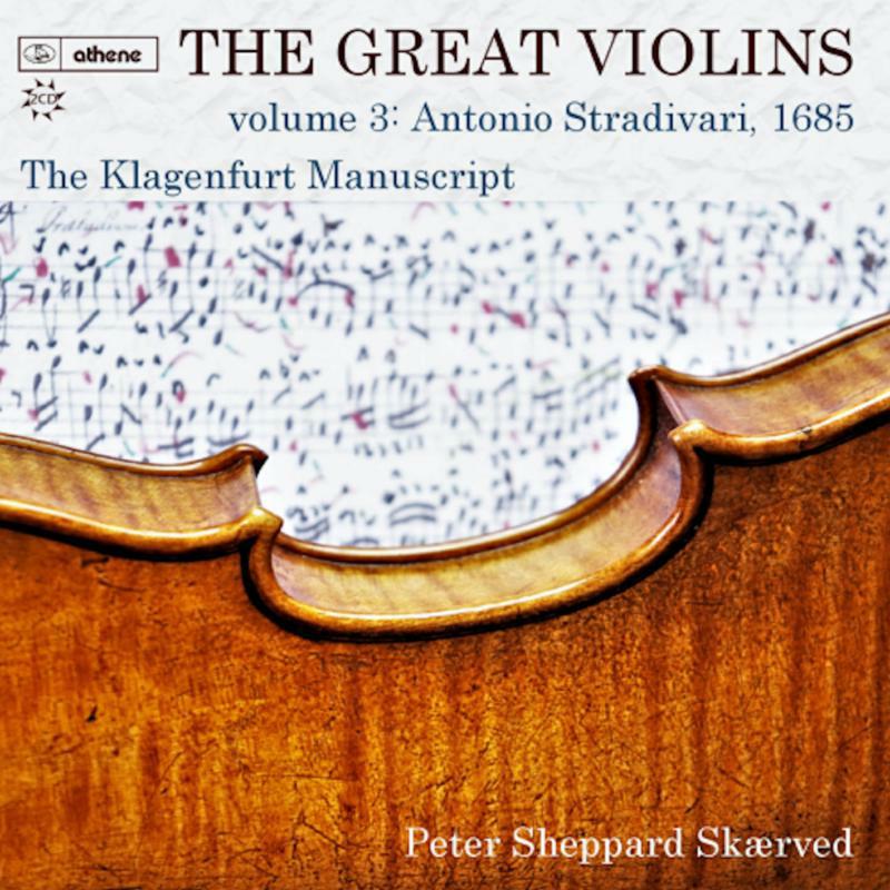 Peter Sheppard Skaerved - The Great Violins, Volume 13: Antonio Stradivari, 1685 - ATH23206