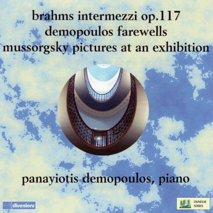 Panayiotis Demopoulos - Johannes Brahms: Intermezzi, Op. 117, Panayiotis Demopoulos: Farewells, Modest Mussorgsky: Pictures At An Exhibition - DDV24166