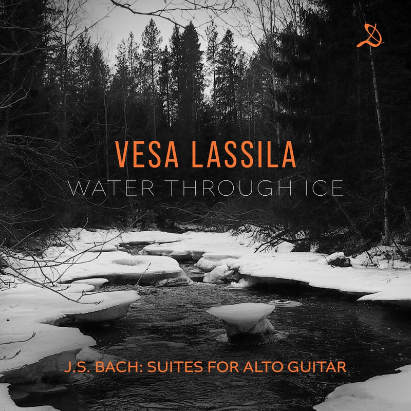 Vesa Lassila - J.S. Bach: Water Through Ice - Suites for Alto Guitar - DDV24173