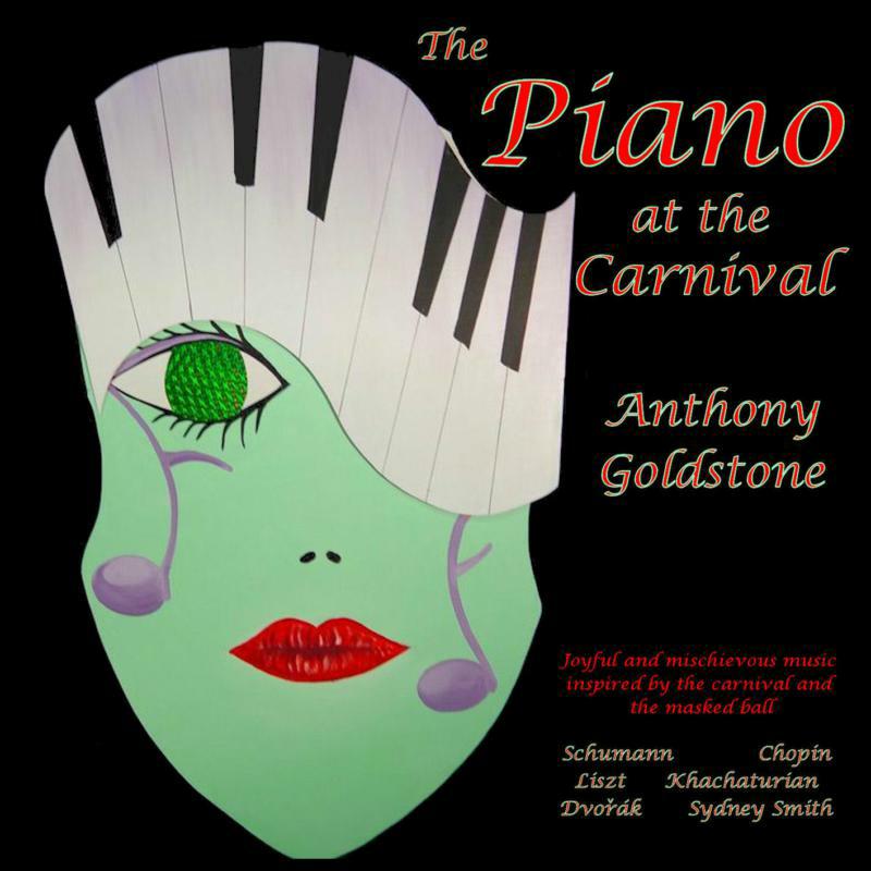 Anthony Goldstone - THE PIANO AT THE CARNIVAL - DDA25076