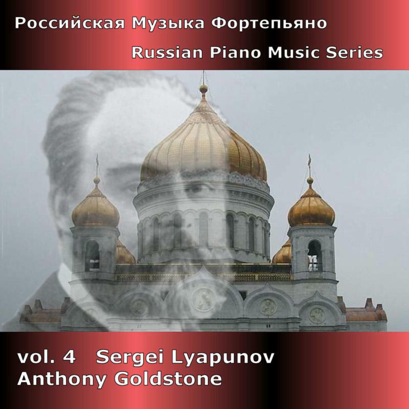 Anthony Goldstone - RUSSIAN PNO 4 - LYAPUNOV - DDA25084