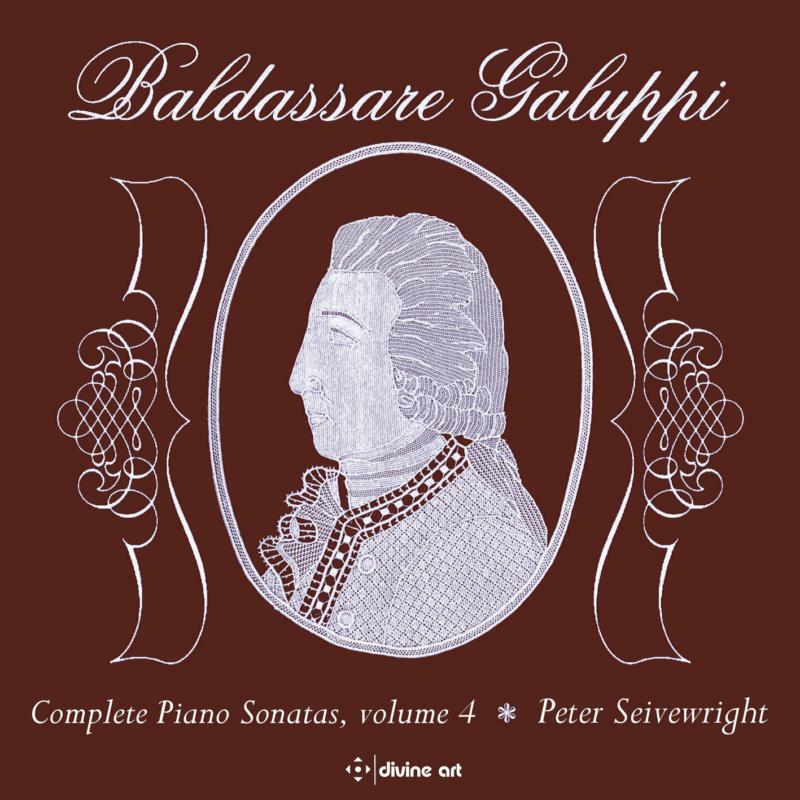 Peter Seivewright - Baldassare Galuppi: Complete Piano Sonatas, Vol. 4 - DDA25103