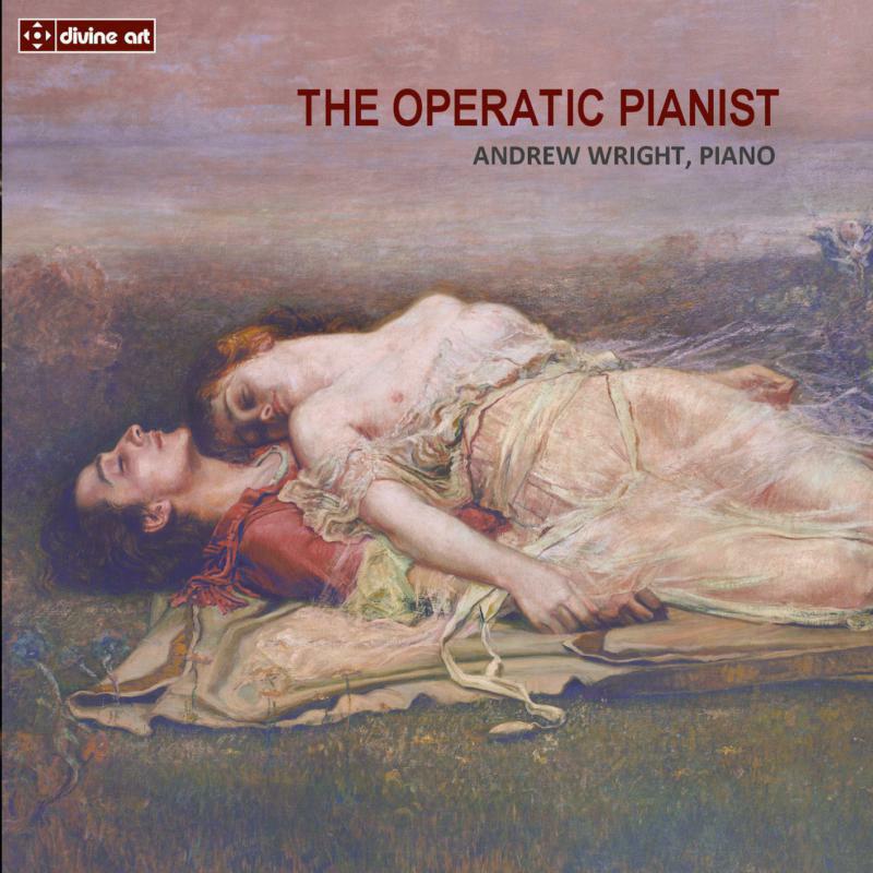 Andrew Wright - The Operatic Pianist - DDA25113