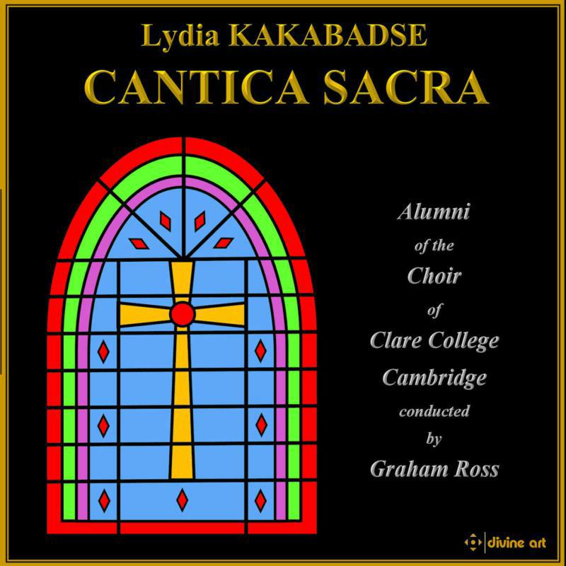 Clare College Choir Alumni - Kakabadse: Cantica Sacra - DDA25135