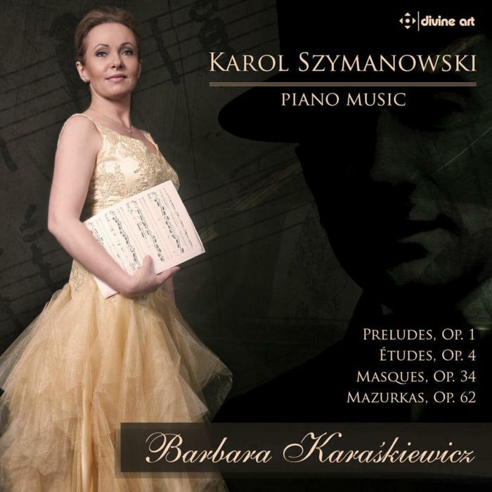 Barbara Kara?Kiewicz - Karol Szymanowski: Piano Music - DDA25151