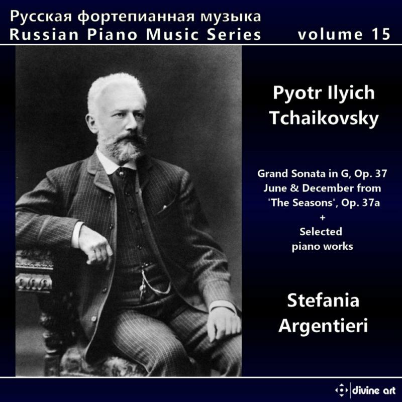 Stefania Argentieri - Pyotr Ilyich Tchaikovsky: Russian Piano Music, Vol.15 - DDA25157
