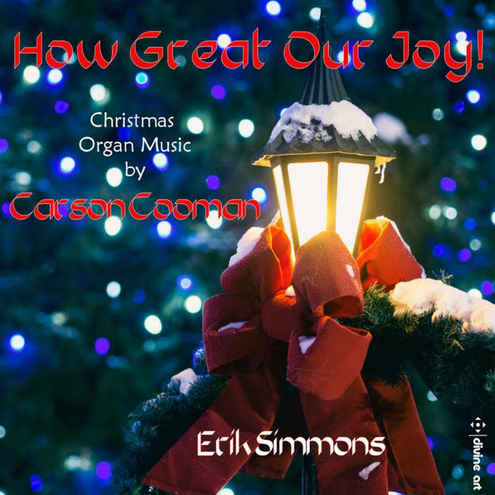 Erik Simmons - Carson Cooman: How Great our Joy! - Christmas Organ Music - DDA25196