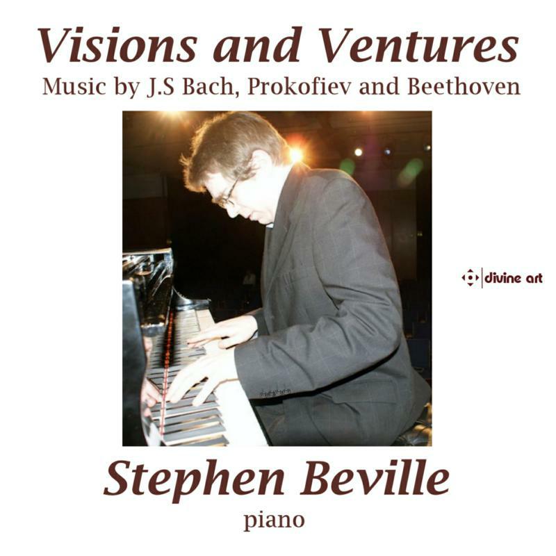 Beville - Johan Sebastian Bach, Ludwig van Beethoven, Sergei Prokofiev: Visions and Ventures - DDA25230
