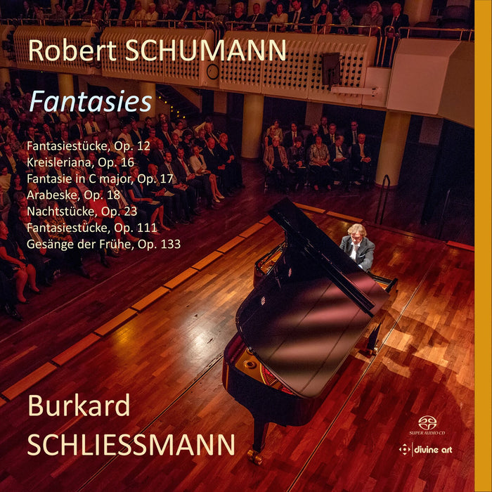 Burkard Schliessmann - Robert Schumann: Fantasies (3 SACD Boxset) - DDC25753
