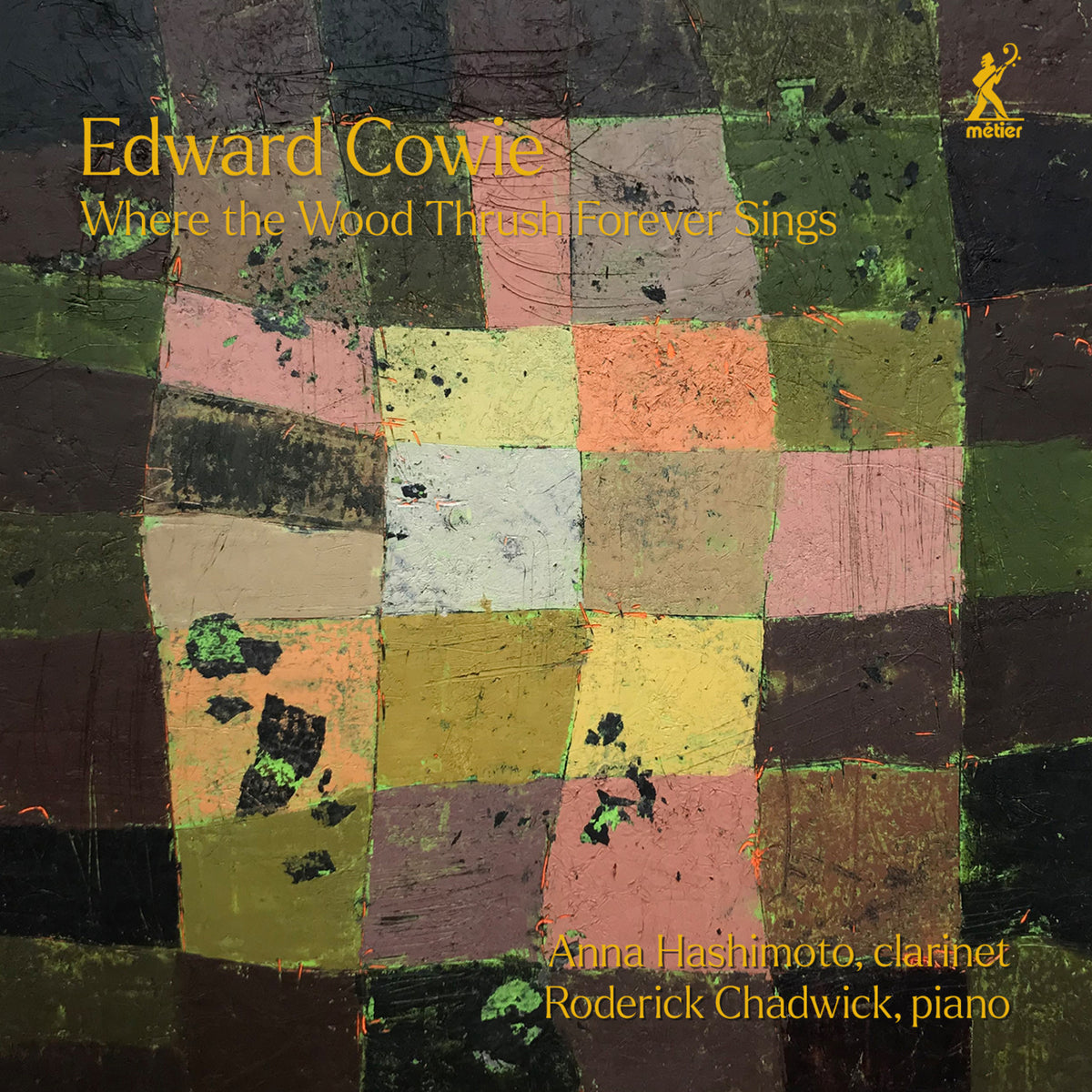 Anna Hashimoto; Roderick Chadwick - Edward Cowie: Where the Wood Thrush Forever Sings - MEX77104