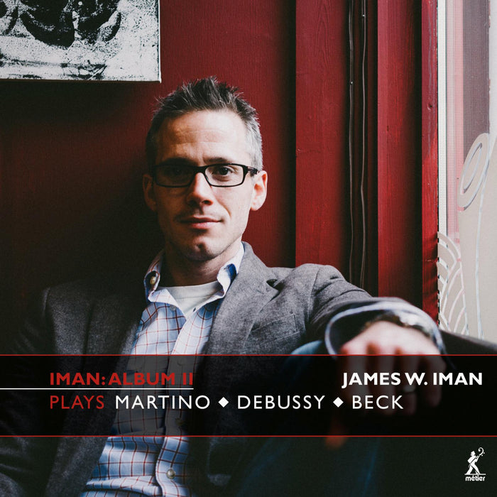 James W. Iman - Iman: Album II - James W. Iman plays Martino, Debussy and Beck - MEX77114