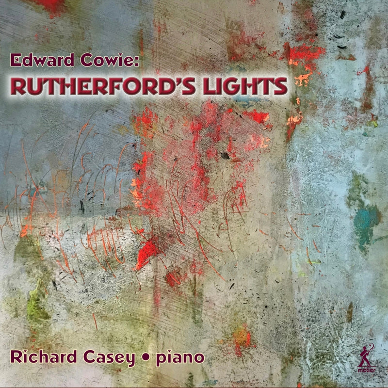 Richard Casey - Edward Cowie: Rutherford's Lights - MEX77116