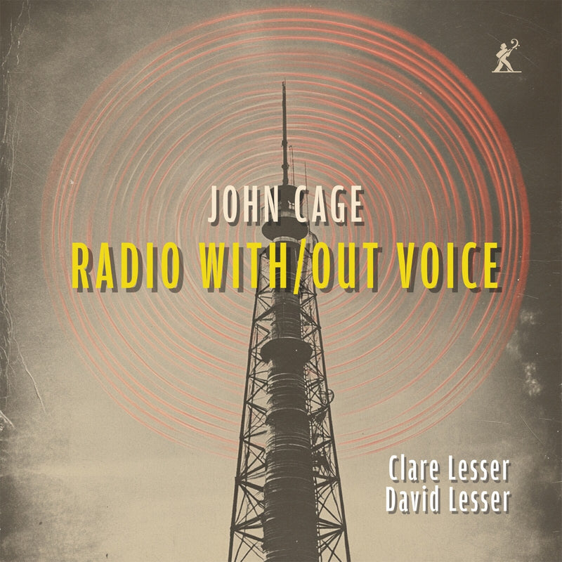 Clare Lesser; David Lesser - John Cage: Radio With/Out Voice - MEX77124