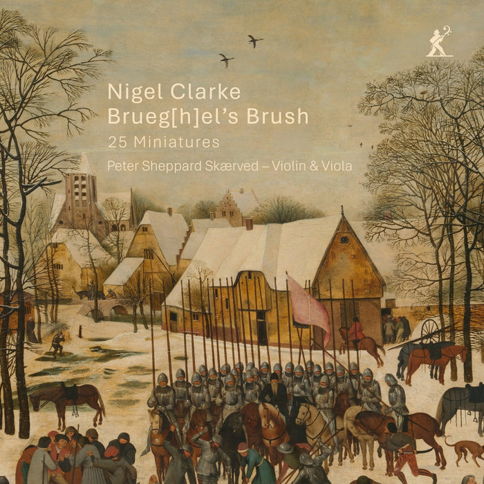 Peter Sheppard Skaerved - Nigel Clarke: Brueg[h]el's Brush - MEX77146