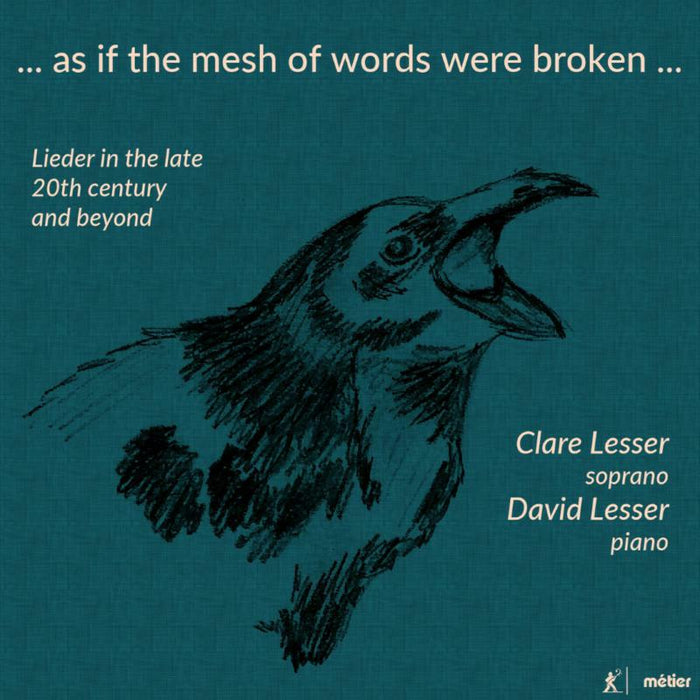 C. Lesser/D. Lesser - As if the mesh of words were broken: Lieder in the late 20th century and beyond - MSV28567