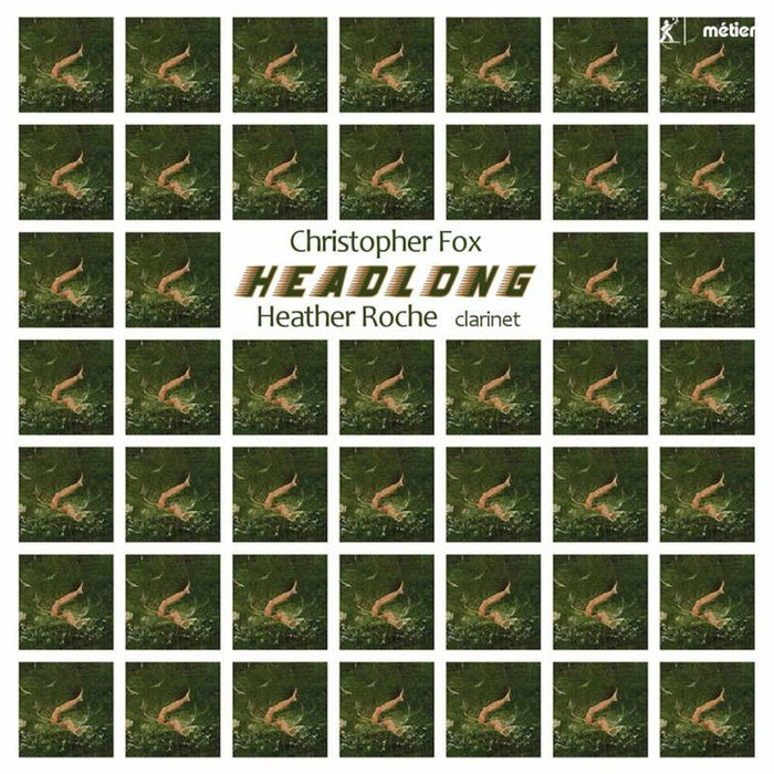 Heather Roche - Christopher Fox: Headlong - MSV28573