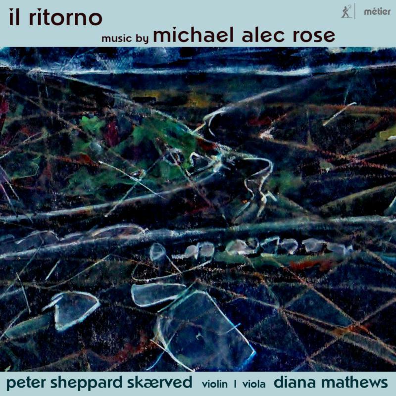 Sheppard Skærved/Mathews - Michael Alec Rose: Il Ritorno - MSV28574
