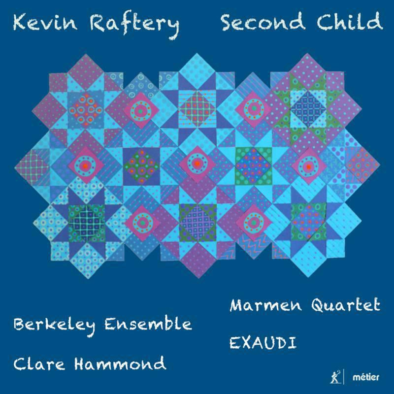 Hammond/Exaudi/Marmen - Kevin Raftery: Second Child - MSV28600