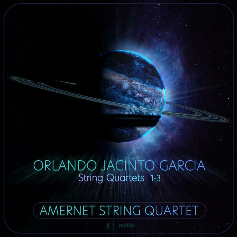 Amernet Quartet - Orlando Jacinto Garcia: String Quartets No. 1-3 - MSV28613