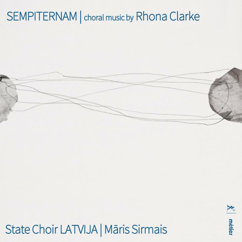 State Choir Latvija - Rhona Clarke: Sempiternam - MSV28614