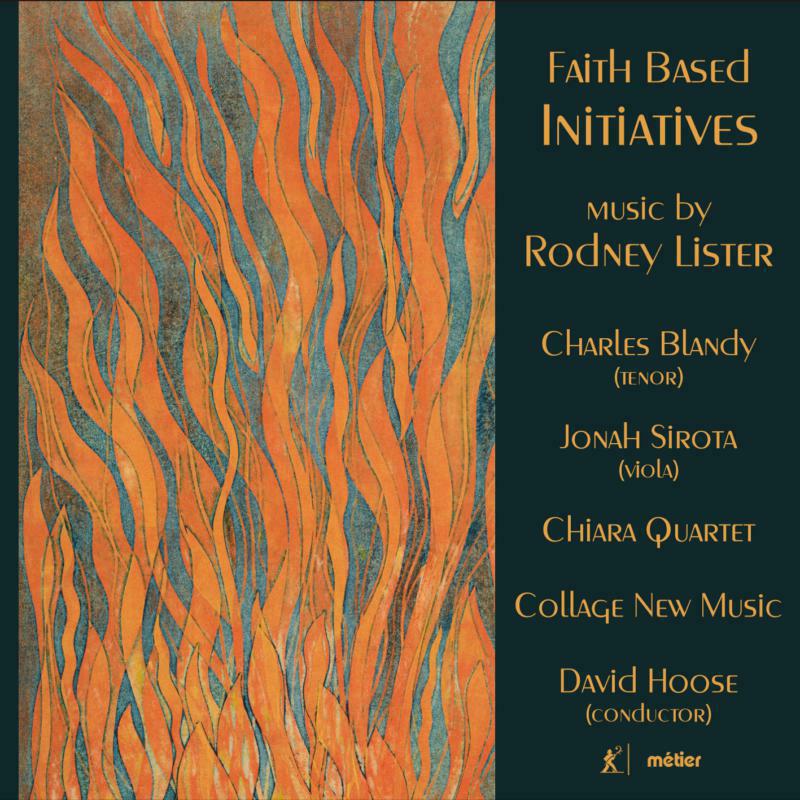 Blandy/Sirota/Chiara Quartet - Rodney Lister: Faith-Based Initiatives - MSV28618