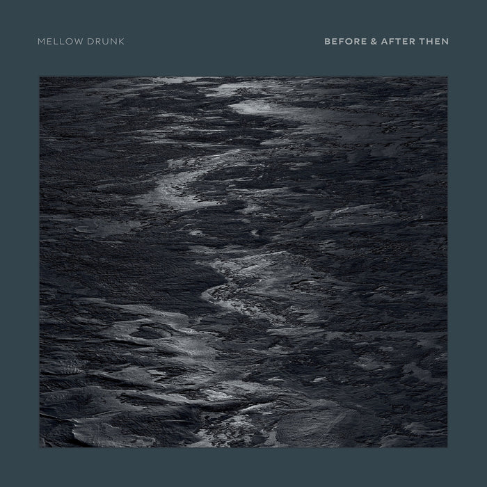 Mellow Drunk - Before & After Then - TIPT066