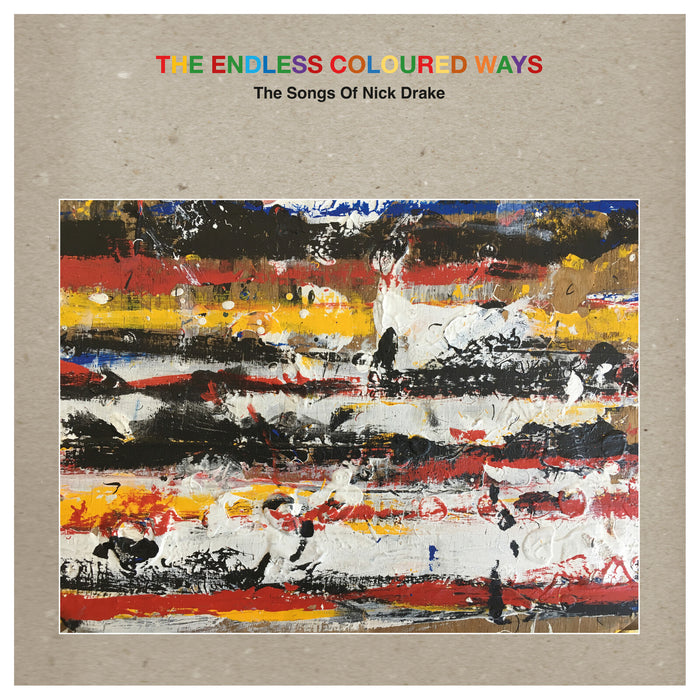 Various Artists - The Endless Coloured Ways: The Songs of Nick Drake - BRC75