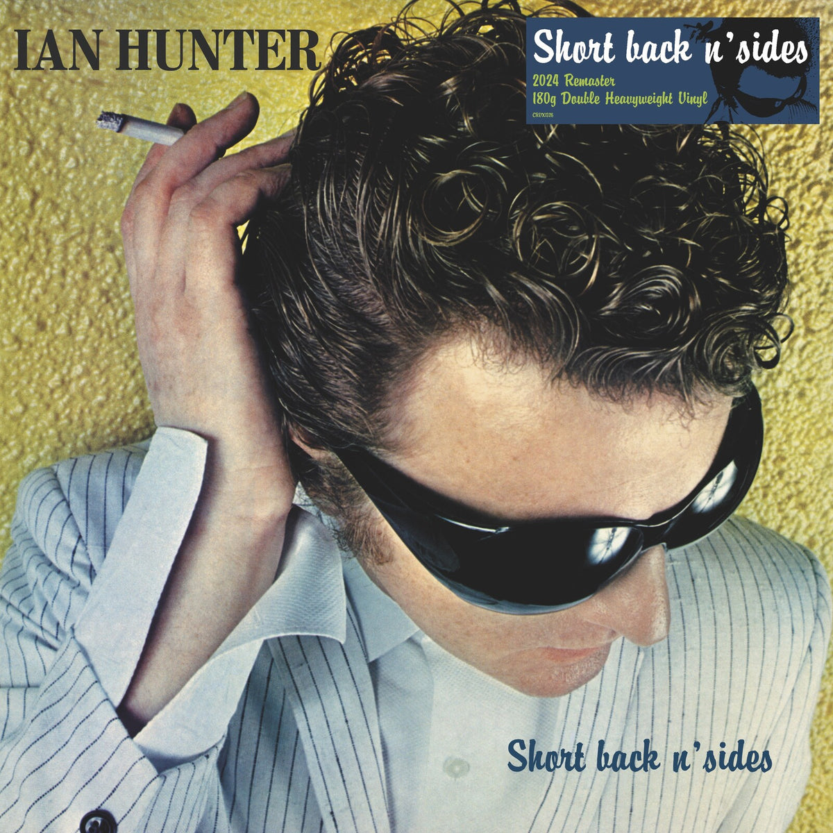 Ian Hunter - Short Back N' Sides (2024 Expanded Edition) - CRVX1326