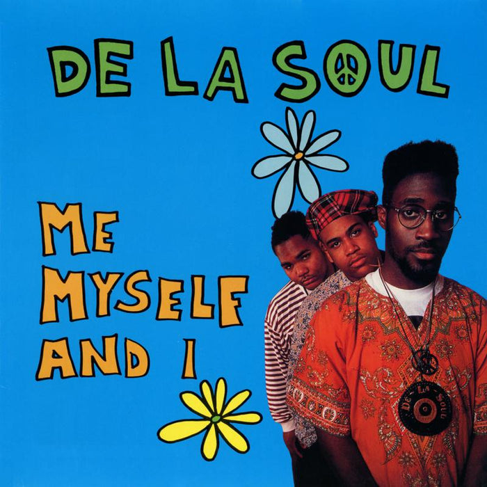 De La Soul - Me, Myself and I