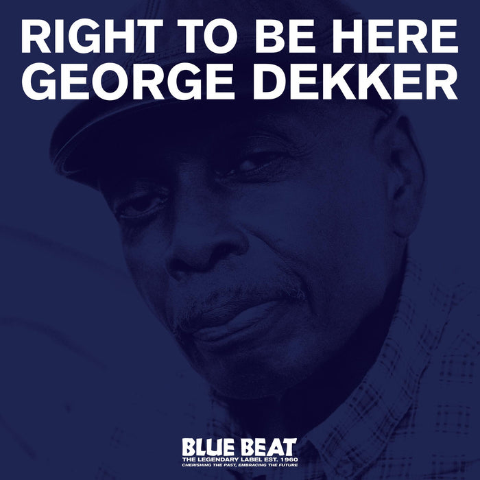 George Dekker - Right To Be Here - BFD1036