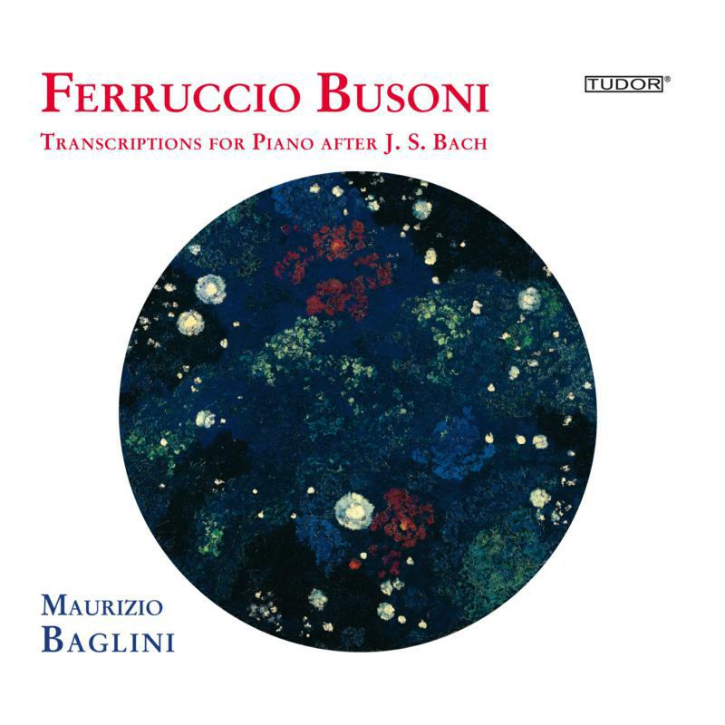 Baglini:Maurizio - BUSONI/BACH: TRANS VOL:2 - TUD7156