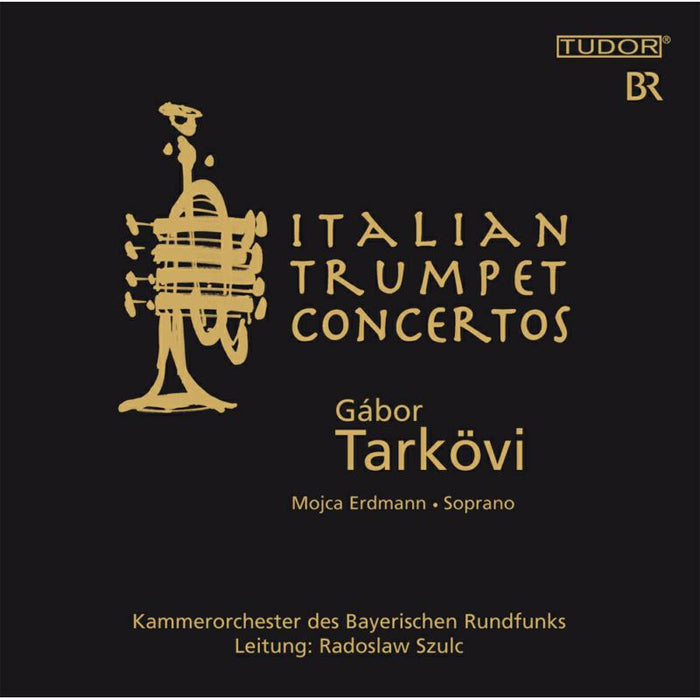Tarkövi:Szulc:Erdmann - ITALIAN TRUMPET CONCERTOS - TUD7161