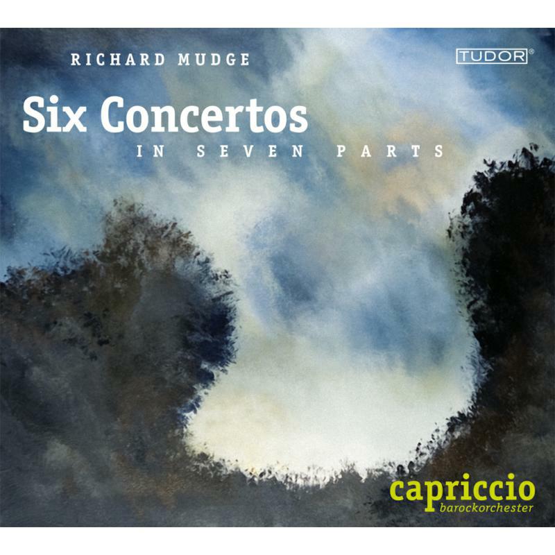 Capriccio Barockorchester - MUDGE: SIX CONCERTOS - TUD7173