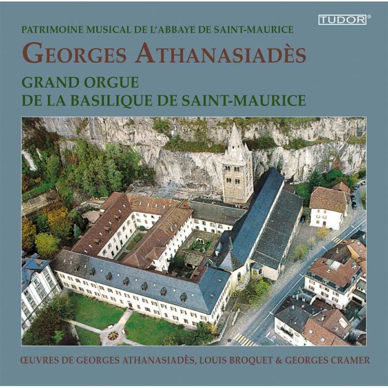 Georges Athanasiades - Patrimonie musical de l'Abbaye de Saint-Maurice - TUD7206