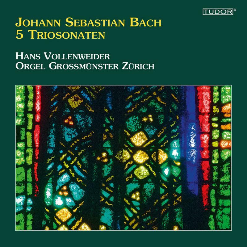 Hans Vollenweider - Johann Sebastian Bach: 5 Triosonaten - Orgel Grossm?nster Z?rich - TUD7222