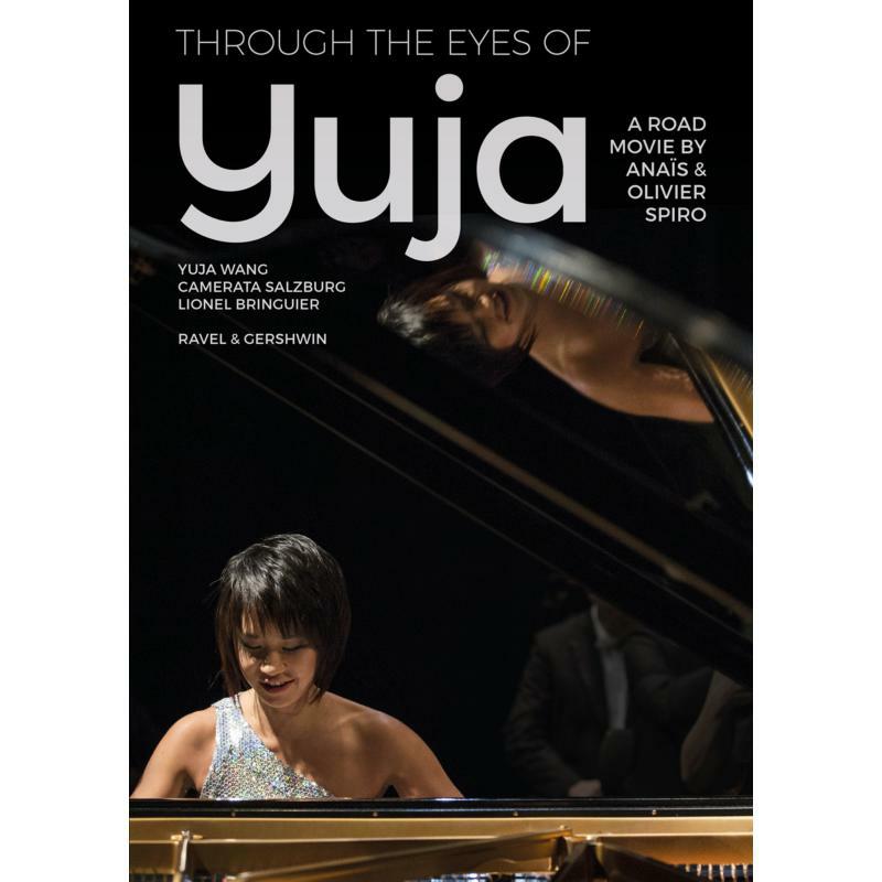 Yuja Wang - Through the Eyes of Yuja - A road movie by Anaïs & Olivier Spiro - 745408