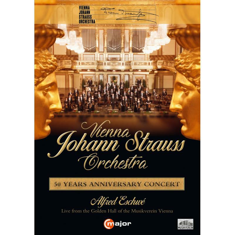 Vienna Johann Strauss/Eschwe - Vienna Johann Strauss Orchestra - 50 Years Anniversary Concert - 747208