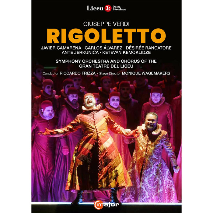 Javier Camarena, Carlos alvarez, Desiree Rancatore, Ante Jerkunica, Ketevan Kemoklidze, Symphony Orchestra and Chorus of the Gran Teatre del Liceu; Monique Wagemakers; Riccardo Frizza - Giuseppe Verdi: Rigoletto - 763708