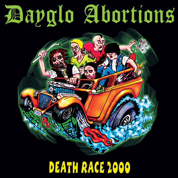Dayglo Abortions - Death Race 2000 - UNRESTCD026