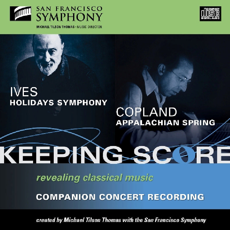 Michael Tilson Thomas & San Francisco Symphony - Ives: Holidays Symphony / Copland Appalachian Spring - 82193600342