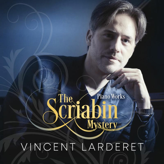 Vincent Lardaret - The Scriabin Mystery - AV2500