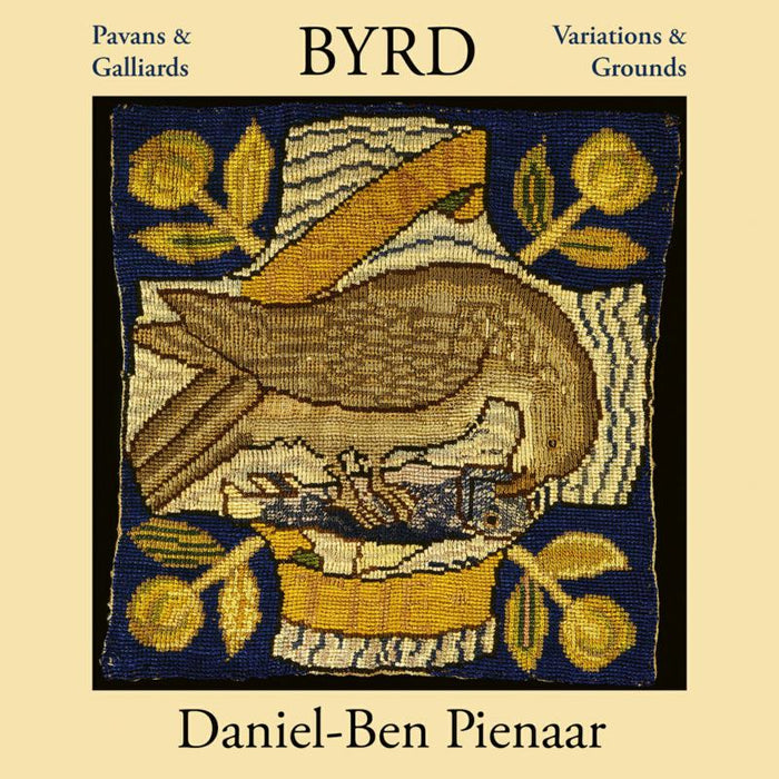Daniel-Ben Pienaar - Byrd: Pavans & Galliards, Variations & Grounds - AV2574