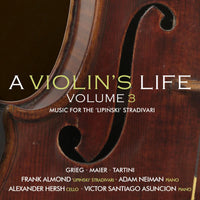 Frank Almond, Adam Neiman, Alexander Hersh, Victor Santiago Asuncion - A Violin's Life, Volume 3 - Music for the 'Lipinski' Stradivari - AV2612