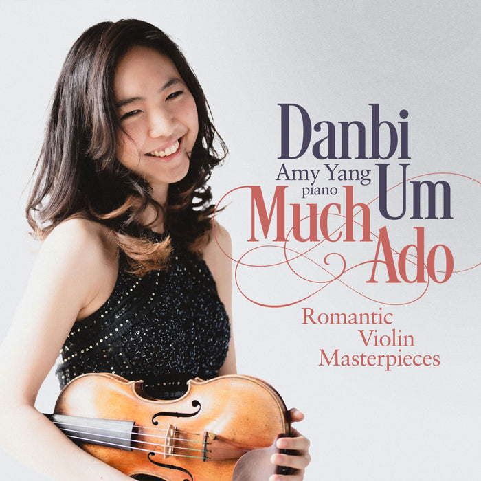 Danbi Um - Much Ado - Romantic Violin Masterpieces - AV2615