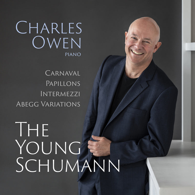 Charles Owen - The Young Schumann: Carnaval * Papillons * Intermezzi * Abegg Variations - AV2647