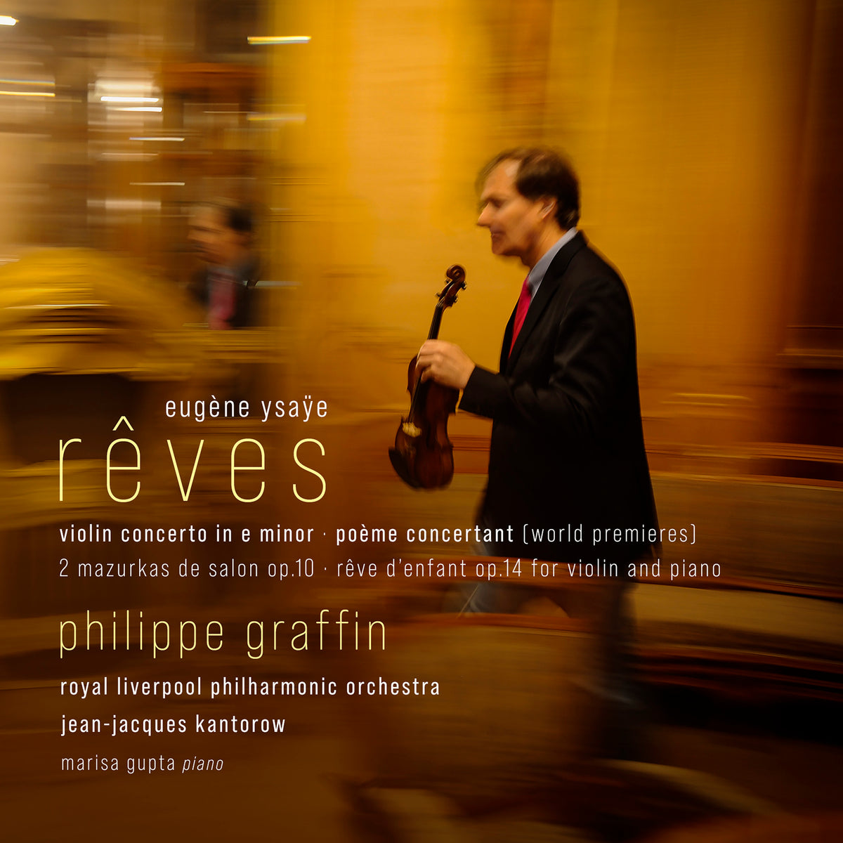 Philippe Graffin, Royal Liverpool Philharmonic Orchestra, Jean-Jacques Kantorow, Marisa Gupta - Reves - Ysaye: Concerto in E minor; Poeme Concertant - AV2650