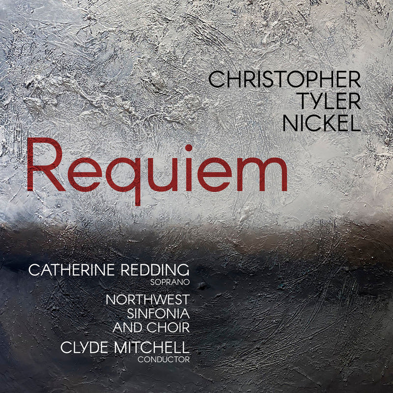 Catherine Redding, Northwest Sinfonia and Choir, Clyde Mitchell - Nickel: Requiem - AV2659